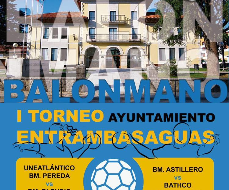 I Torneo de Balonmano Ayuntamiento de Entrambasaguas